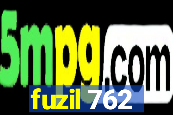 fuzil 762