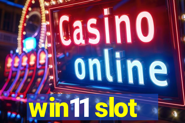 win11 slot