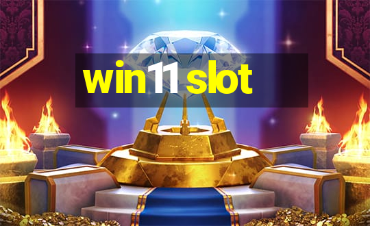 win11 slot