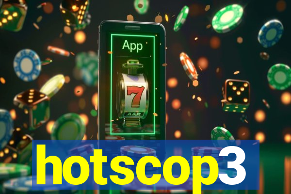 hotscop3