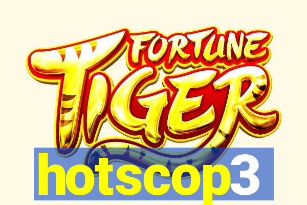 hotscop3