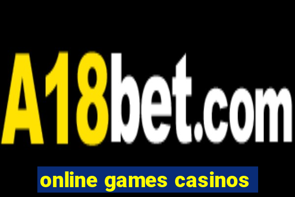 online games casinos