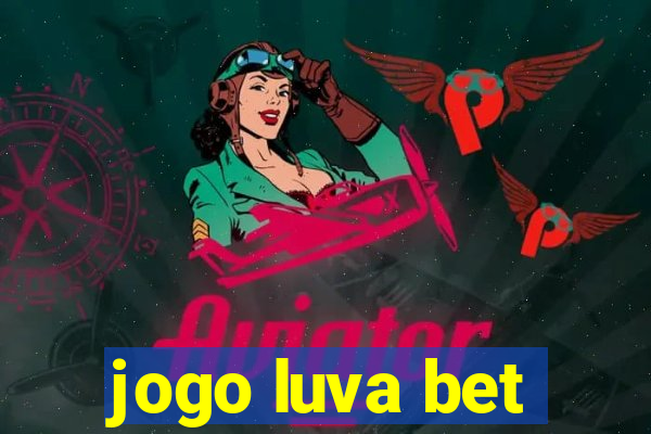 jogo luva bet