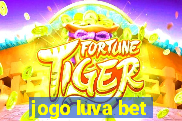 jogo luva bet