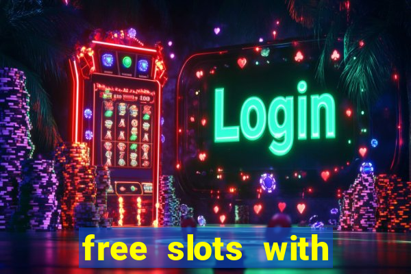 free slots with real money