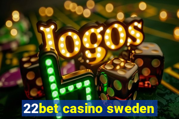 22bet casino sweden