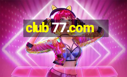 club 77.com