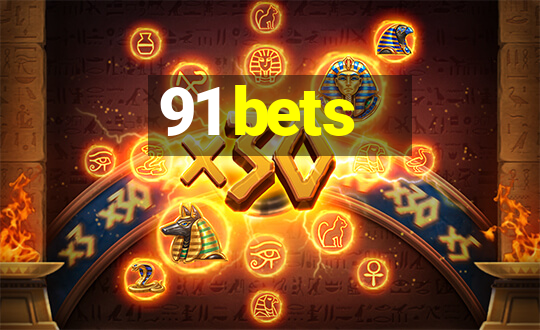 91 bets