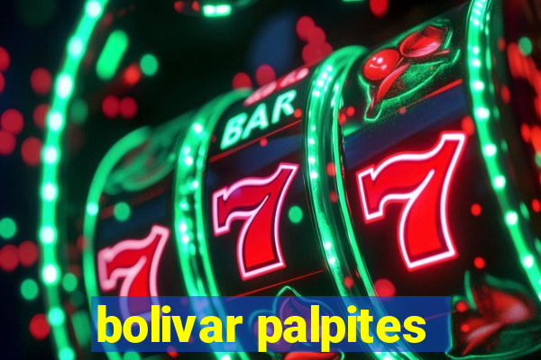 bolivar palpites