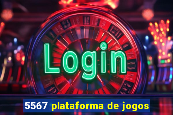 5567 plataforma de jogos