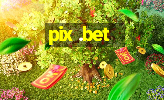 pix .bet