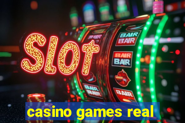 casino games real