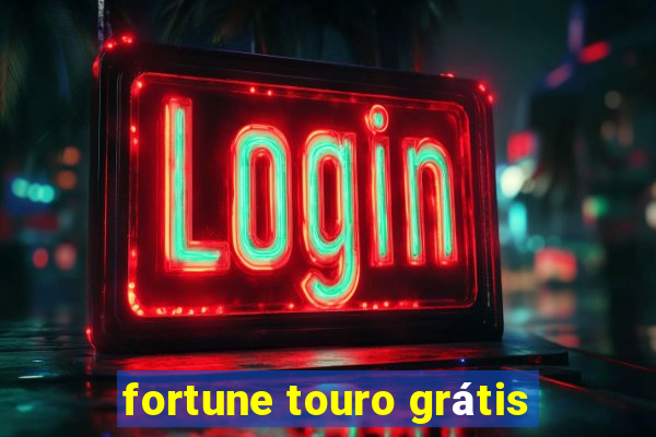 fortune touro grátis