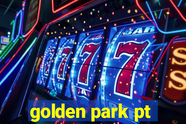 golden park pt