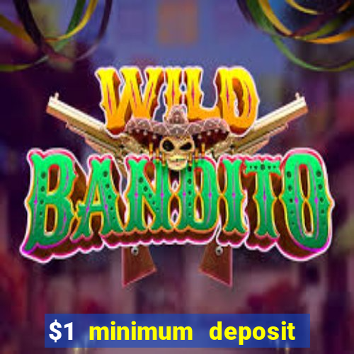 $1 minimum deposit casino australia 2021