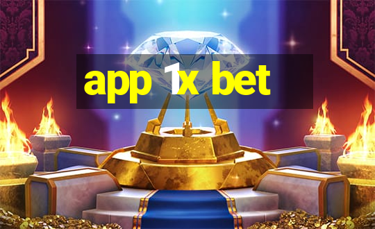 app 1x bet