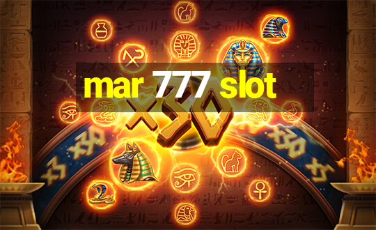 mar 777 slot