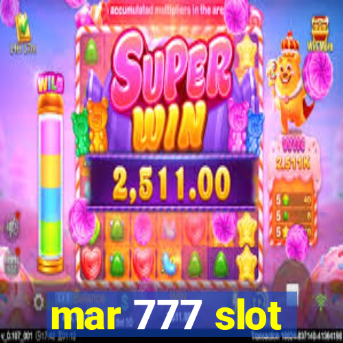 mar 777 slot