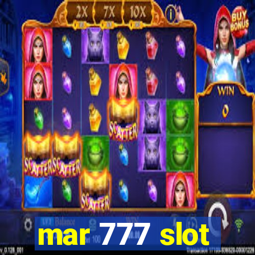 mar 777 slot