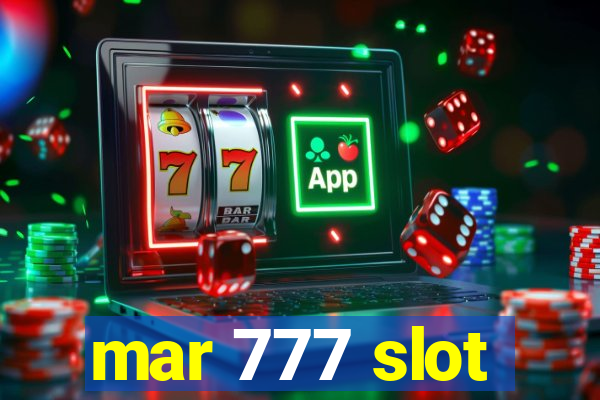 mar 777 slot