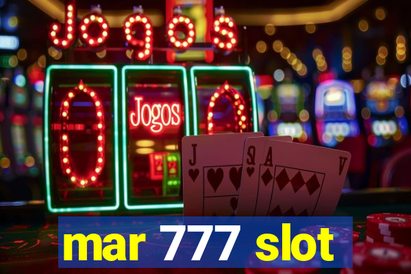 mar 777 slot