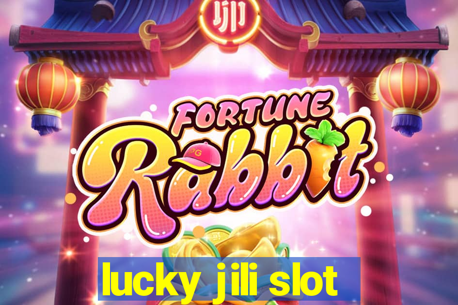 lucky jili slot