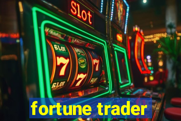 fortune trader