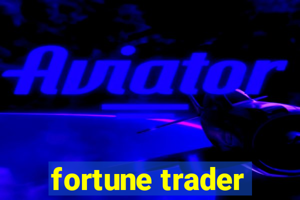 fortune trader