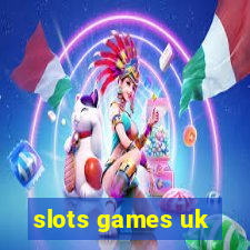 slots games uk