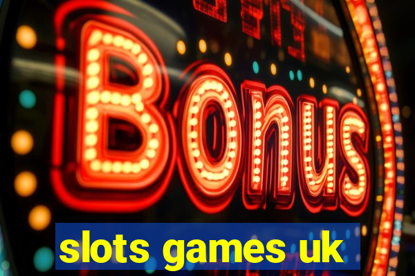 slots games uk