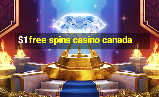 $1 free spins casino canada