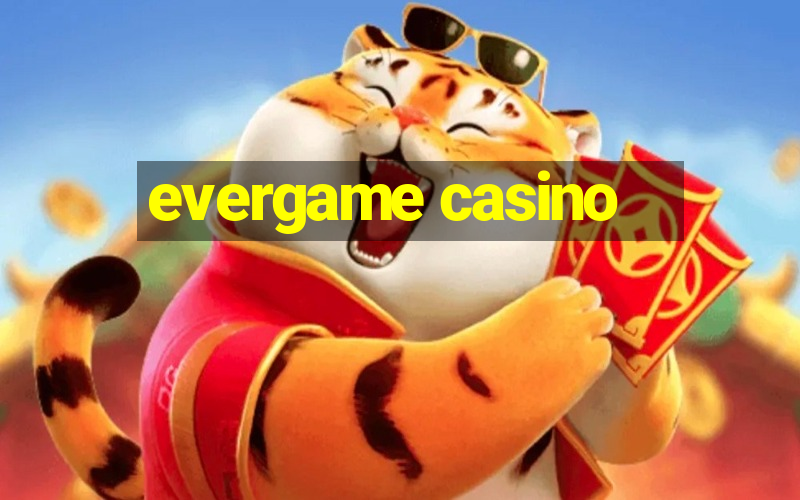 evergame casino