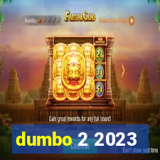 dumbo 2 2023