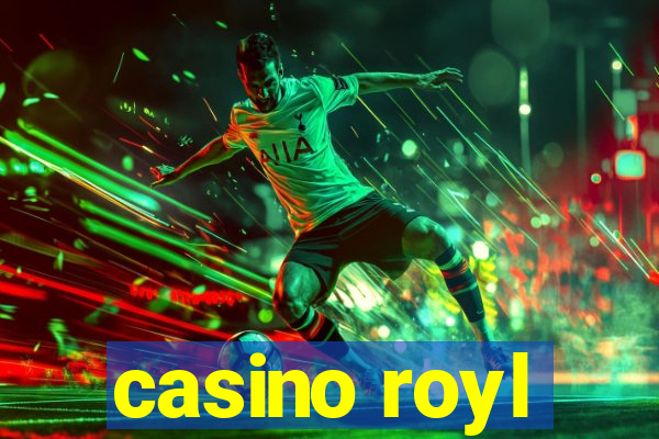 casino royl