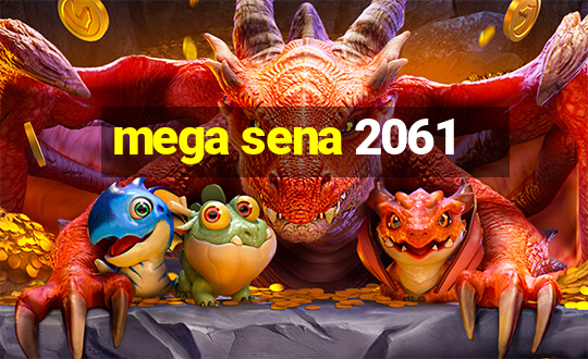 mega sena 2061