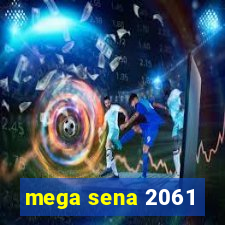 mega sena 2061