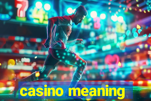 casino meaning