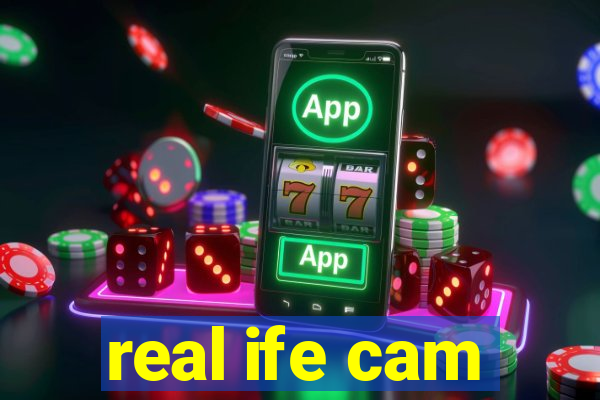 real ife cam