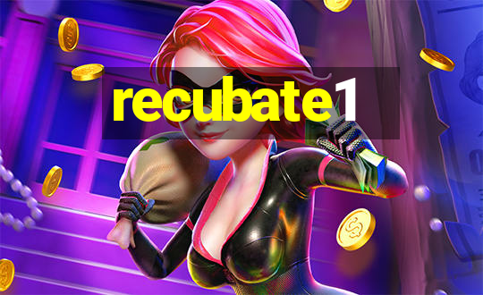 recubate1