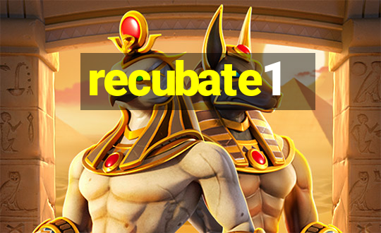 recubate1