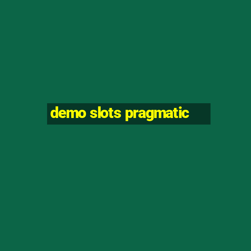 demo slots pragmatic