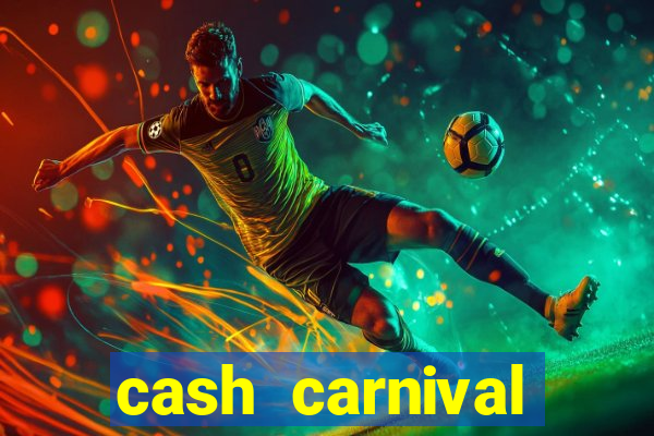 cash carnival casino slots