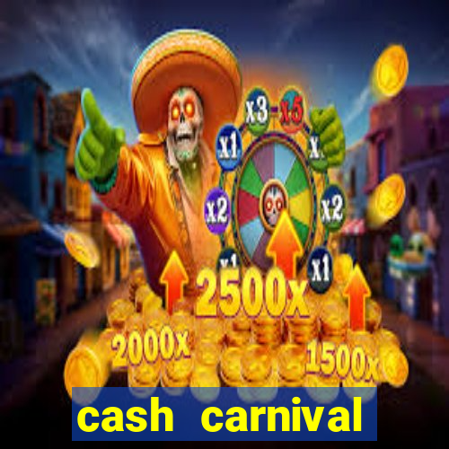 cash carnival casino slots