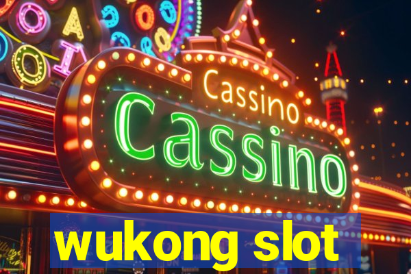 wukong slot