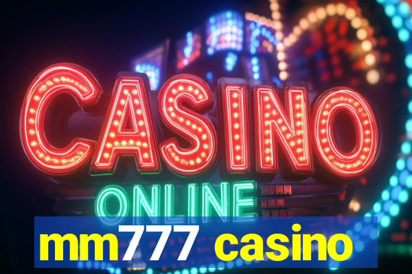 mm777 casino