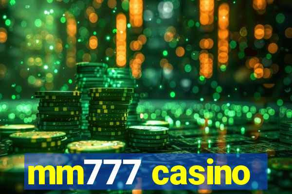 mm777 casino