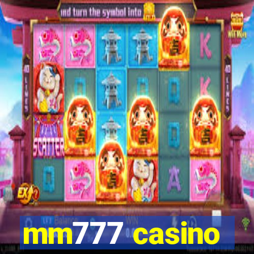 mm777 casino