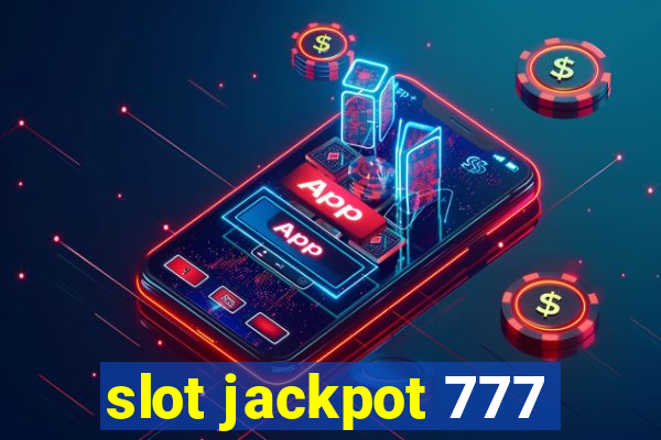 slot jackpot 777