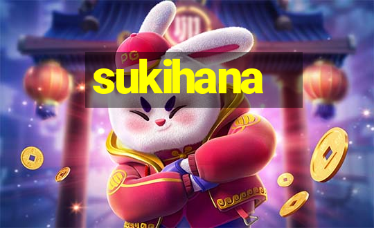 sukihana