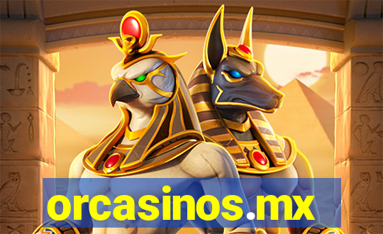 orcasinos.mx